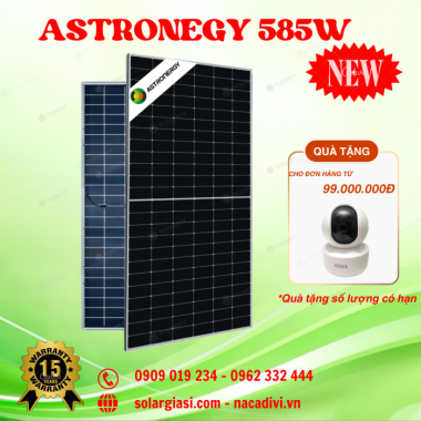 Tấm Pin Năng Lượng Mặt Trời Astronergy 585W 2 Mặt Kính